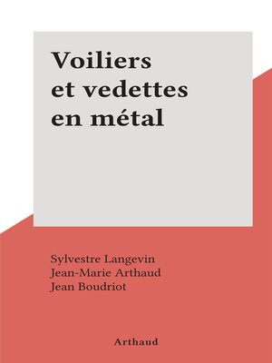 cover image of Voiliers et vedettes en métal